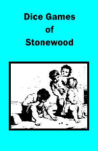 Dice Games of Stonewood