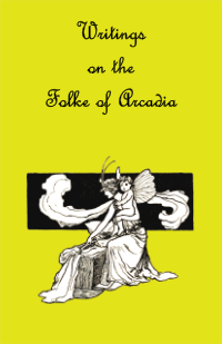 Writings on the Folke of Arcadia